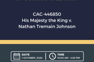 A graphic with the words "Nova Scotia Court of Appeal. Upcoming Webcast. CAC-446850 - His Majesty the King v. Nathan Tremain Johnson. Date: 1 October, 2026. Time: 10:00 a.m. - 4:30 p.m. Courts.ns.ca/operations/webcasts."
